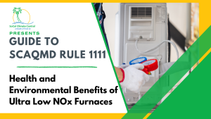 Air Quality and Health Benefits of Ultra Low NOx Furnaces for Los Angeles County _ SoCal Climate Control - Northridge, CA