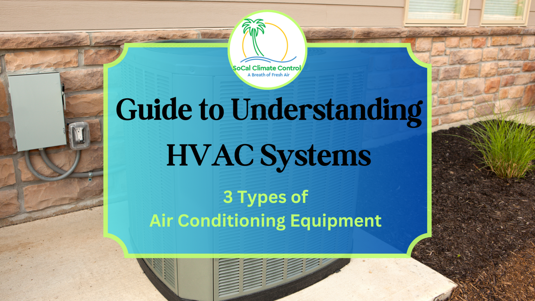 HVAC Systems_ Air conditioner _ SoCal Climate Control and Heating