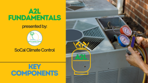 HVAC rules - A2L - SoCal Climate Control - Northridge (3)