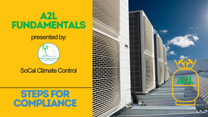 HVAC rules - A2L - SoCal Climate Control - Northridge (7)