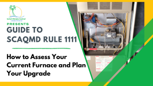 furnace assessment near Northridge _ Furnace Assessment and Upgrade Planning for Ultra Low NOx Compliance in Northridge _ SoCal Climate Control - Northridge, CA