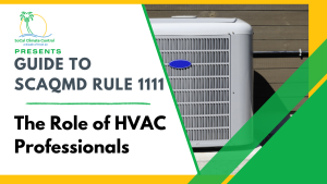 furnace installation Near Orange County _Furnace Installation and the Role of HVAC Professionals in SCAQMD Rule 1111 Compliance _ SoCal Climate Control - Northridge, CA