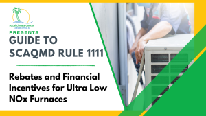 furnace near Los Angeles _ Furnace Rebates and Financial Incentives for Ultra Low NOx Compliance in Los Angeles _ SoCal Climate Control - Northridge, CA